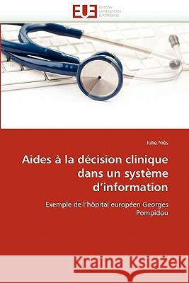 Aides À La Décision Clinique Dans Un Système d''information Nies-J 9786131533877 Editions Universitaires Europeennes - książka