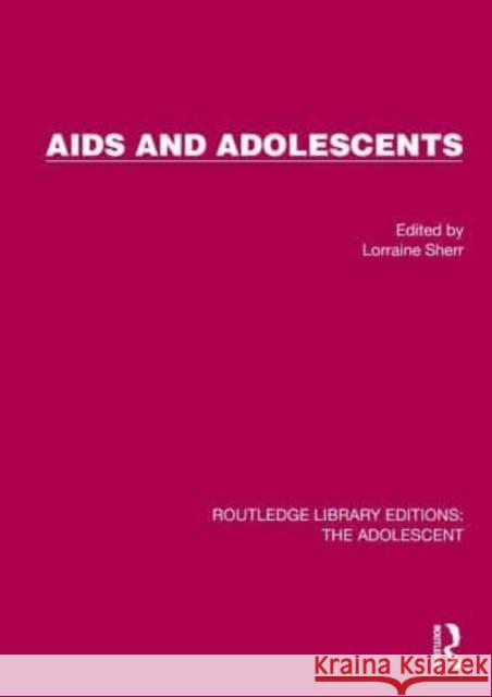 AIDS and Adolescents  9781032398310 Taylor & Francis Ltd - książka