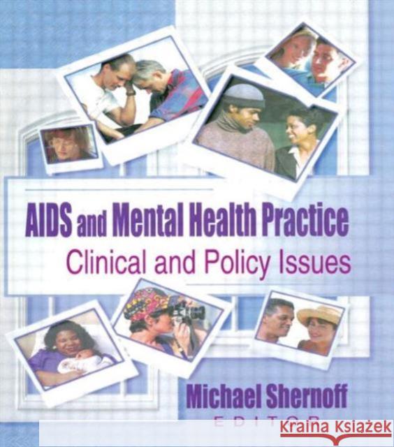 AIDS and Mental Health Practice : Clinical and Policy Issues Michael Shernoff 9780789006240 Haworth Press - książka