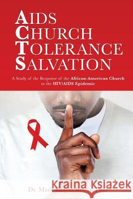 AIDS Church Tolerance Salvation Dr Mark Kilyon Brown, PhD 9781498457217 Xulon Press - książka