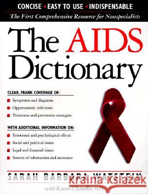AIDS Dictionary Sarah B. Watstein Karen Chandler  9780816037544 Facts On File Inc - książka