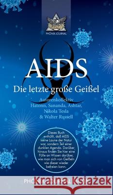AIDS: Die letzte große Geißel Phönix-Journale, Autorenkollektiv 9783347082847 tredition - książka