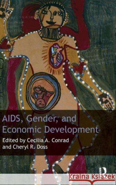 AIDS, Gender and Economic Development Cheryl Doss Cecilia Conrad 9780415673273 Routledge - książka