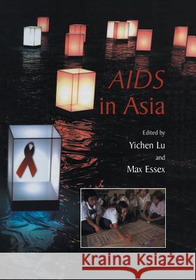 AIDS in Asia Yichen Lu Max Essex 9781441934529 Not Avail - książka