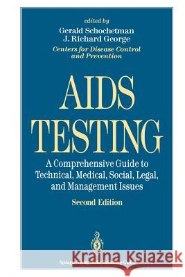 AIDS Testing: A Comprehensive Guide to Technical, Medical, Social, Legal, and Management Issues Dowdle, W. R. 9781461269274 Springer - książka