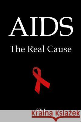 AIDS: The Real Cause Thomas Patterson 9781494899400 Createspace - książka