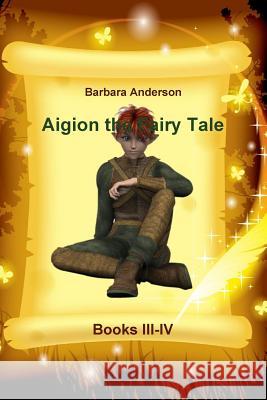 Aigion the Fairy Tale Barbara Anderson 9781387283408 Lulu.com - książka