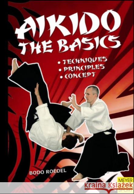 Aikido - The Basics Bodo Roedel 9781841263021 Meyer & Meyer Sport (UK) Ltd - książka