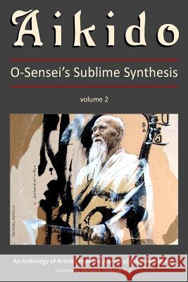 Aikido, Vol. 2: O-Sensei's Sublime Synthesis G. Paz-Y-Min A. Espino J. Barne 9781893765269 Via Media Publishing Company - książka