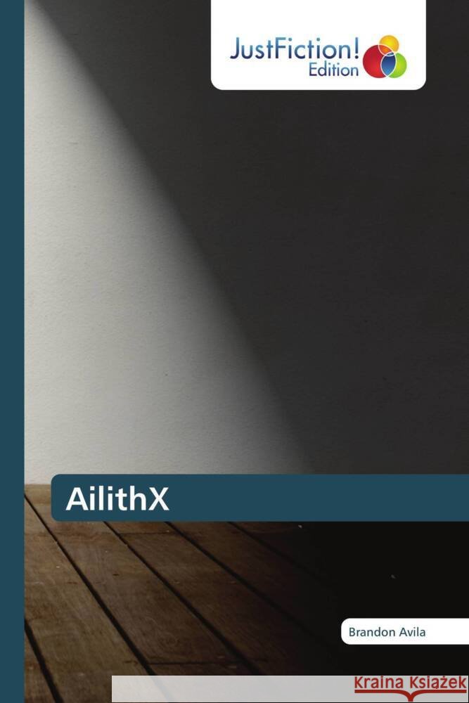 AilithX Avila, Brandon 9786209339486 JustFiction Edition - książka