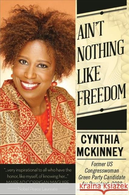 Ailn't Nothing Like Freedom Cynthia McKinney Mairead Corrigan Maguire 9780985335311 Clarity Press - książka