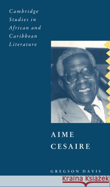 Aimé Césaire Davis, Gregson 9780521055420 Cambridge University Press - książka
