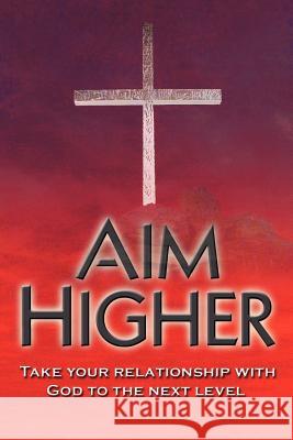 Aim Higher Joseph Holevinski 9781440145889 iUniverse - książka