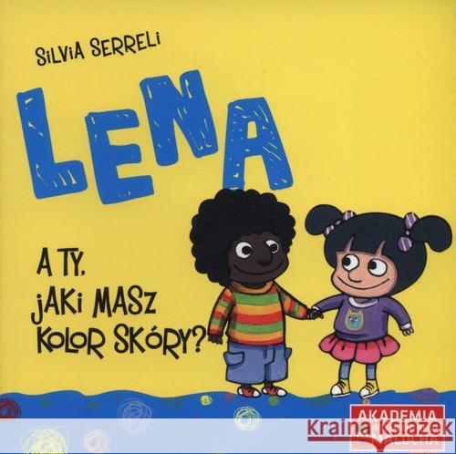 AIM. Lena. A ty jaki masz kolor skóry? Serreli Silvia 9788380633223 LektorKlett - książka