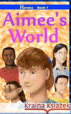 Aimee's World Stephen Auman 9781515255185 Createspace Independent Publishing Platform - książka