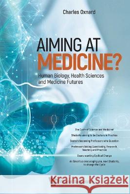 Aiming at Medicine? Charles Oxnard 9789811264191 World Scientific Publishing Company - książka