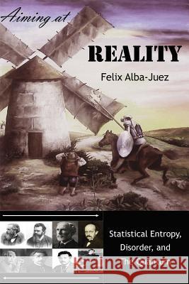 Aiming at REALITY: Statistical Entropy, Disorder, and the Quantum Fortunati, Riccardo 9781520421759 Independently Published - książka