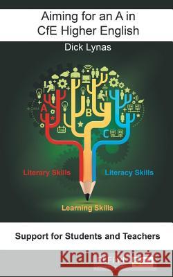 Aiming for an A in CfE Higher English Dick Lynas 9781785070655 New Generation Publishing - książka