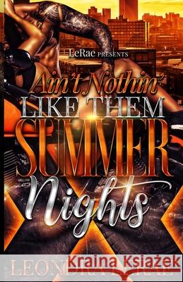 Ain't Nothin' Like Them Summer Nights LeRae Leondra LeRae 9798508569402 Independently published - książka