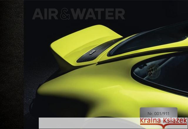 Air & Water (911 Edition): Rare Porsches, 1956-2019 Saratoga Automobile Museum 9780764365386 Schiffer Publishing Ltd - książka