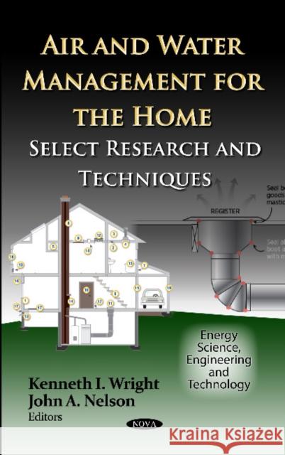 Air & Water Management for the Home: Select Research & Techniques Kenneth I Wright, John A Nelson 9781620816028 Nova Science Publishers Inc - książka