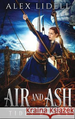 Air and Ash Alex Lidell 9780998760414 Danger Bearing Press - książka