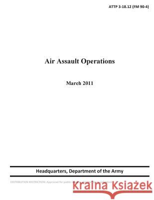 Air Assault Operations Department of the Army 9781494811853 Createspace - książka