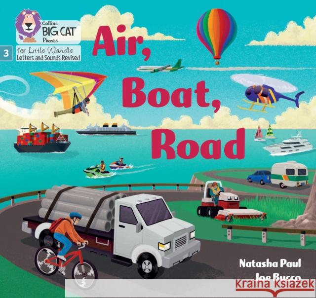 Air, Boat, Road: Phase 3 Set 2 Blending Practice Natasha Paul 9780008668341 HarperCollins Publishers - książka