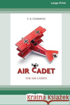 Air Cadet: The Air Cadets [Large Print 16pt] Christopher Cummings 9780369392190 ReadHowYouWant - książka