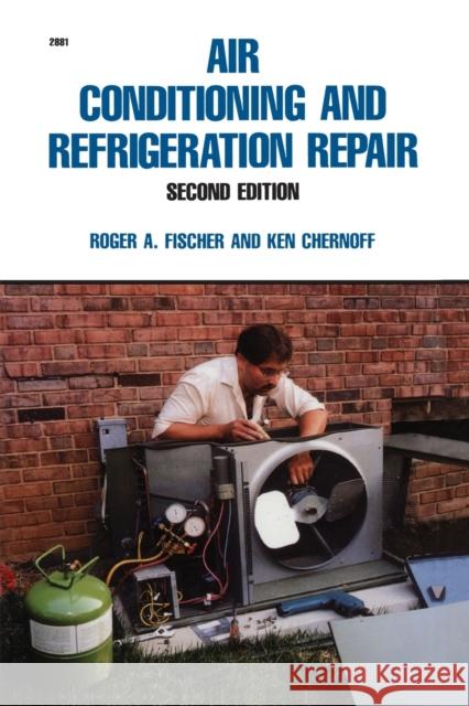 Air Conditioning and Refrigeration Repair Roger A Fischer 9780830628810  - książka