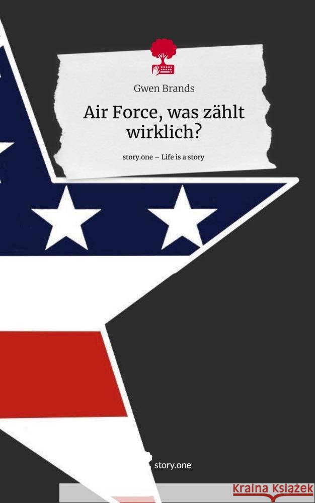 Air Force, was zählt wirklich?. Life is a Story - story.one Brands, Gwen 9783711578402 story.one publishing - książka