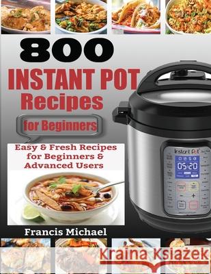 Air Fryer Cookbook For Beginners: 550 Amazingly Easy Air Fryer Recipes That Anyone Can Cook: 550 Amazingly Easy Air Fryer Recipes That Anyone Can Cook Francis Michael 9781952504020 Francis Michael Publishing Company - książka
