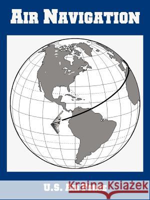 Air Navigation U S Air Force 9781410222466 University Press of the Pacific - książka