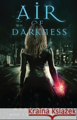 Air of Darkness Rose O'Brien 9781732873001 Not Avail - książka