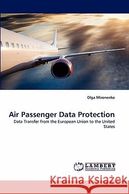 Air Passenger Data Protection Olga Mironenko 9783843359979 LAP Lambert Academic Publishing - książka