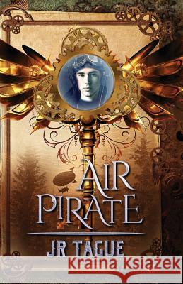 Air Pirate Jr. Tague 9781541342644 Createspace Independent Publishing Platform - książka