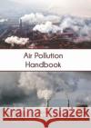Air Pollution Handbook Kylan Wilkins 9781647400224 Syrawood Publishing House