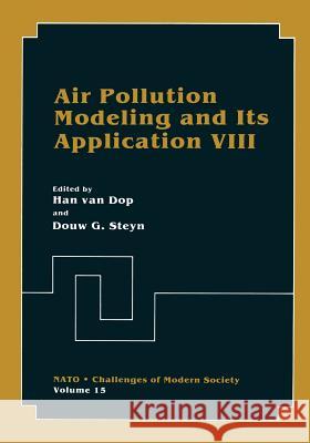 Air Pollution Modeling and Its Application VIII H. Va Douw G Douw G. Steyn 9781461366553 Springer - książka