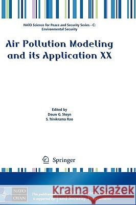 Air Pollution Modeling and Its Application XX Steyn, Douw G. 9789048138104 Springer - książka