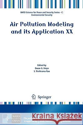 Air Pollution Modeling and Its Application XX Steyn, Douw G. 9789048138111 Springer - książka