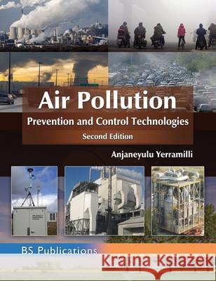 Air pollution: Prevention and Control Technologies Anjaneyulu Yerramilli 9789387593428 BS Publications - książka