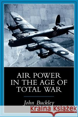 Air Power in the Age of Total War John Buckley 9780253213242 Indiana University Press - książka