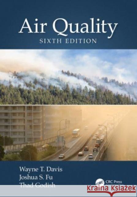 Air Quality Thad (Ball State University, Muncie, Indiana, USA) Godish 9780367705237 Taylor & Francis Ltd - książka