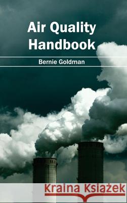 Air Quality Handbook Bernie Goldman 9781632390646 Callisto Reference - książka