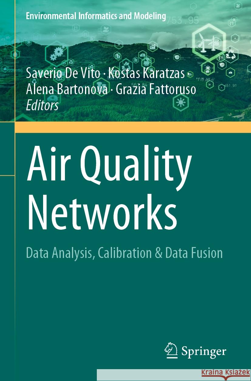 Air Quality Networks: Data Analysis, Calibration & Data Fusion Saverio d Kostas Karatzas Alena Bartonova 9783031084782 Springer - książka