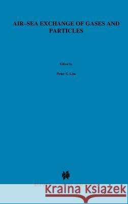 Air-Sea Exchange of Gases and Particles Peter Liss P. S. Liss W. G. N. Slinn 9789027716101 Springer - książka