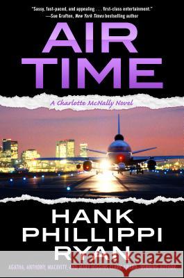 Air Time: A Charlotte McNally Novel Hank Phillippi Ryan 9780765384942 Forge - książka