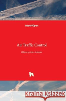 Air Traffic Control Max Mulder 9789533071039 Intechopen - książka