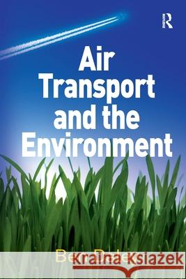 Air Transport and the Environment Ben Daley 9781032838533 Routledge - książka