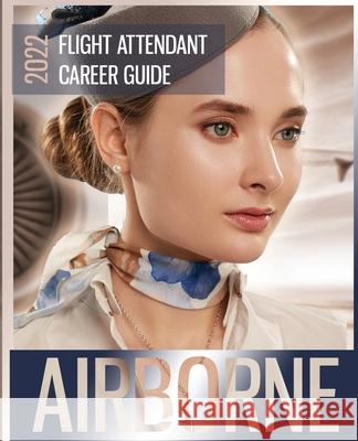 Airborne: Flight Attendant Career Guide Sarah Lawson 9781916330603 Synonym & Atonym Authors - książka